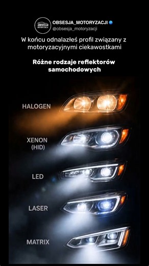 Halogen, Xenon, LED, Laser czy Matrix? Jakie są różnice między reflektorami?