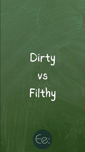 Dirty vs Filthy 🧽 What's the Difference? by English explained #dirty #filthy #difference #meaning