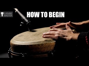 How to Begin Playing the Djembe - 5 Critical Steps