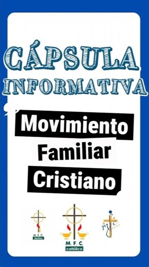 Cápsula informativa de Movimiento Familiar Cristiano: ¿Como esta organizado el MFC?