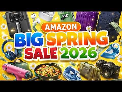 35 *INSANE* Amazon Big SPRING Sale 2026 : Best Deals You Don't Want To Miss