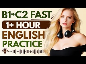 From Intermediate to Advanced English Fast | 1 Hour Intensive Listening & Speaking Training