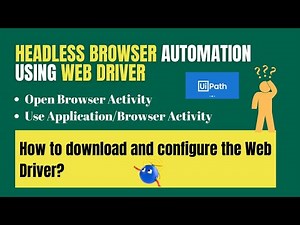 Headless Browser Automation using UiPath | Explained Open Browser & Use Application/Browser Activity