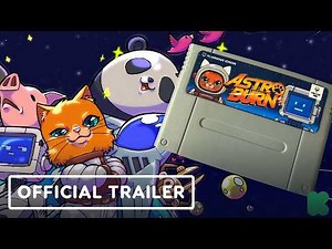 Astro Burn - Official Physical Edition Kickstarter Trailer