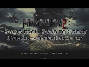 Panzer Corps 2 Guide: From Good to Great - Understanding Infantry