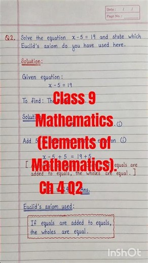 Class 9 Elements of Mathematics |Ex 4 .1Euclid’s Axiom Question 2 Solution | x - 5 = 19 | # Shorts