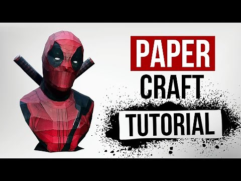 Make your own Deadpool bust - Papercraft tutorial (Quick Build)