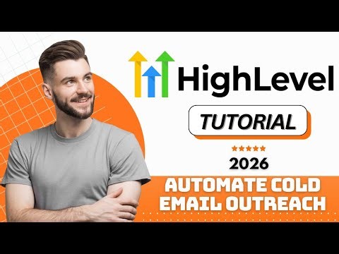 How to Automate Cold Email Outreach with GoHighLevel (2026 Tutorial)