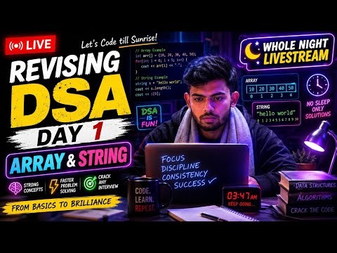 Day 1 - (Array & Strings) | Revising DSA from scratch