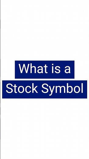 What is a Stock Symbol #symbol #ticker #stocksandshares