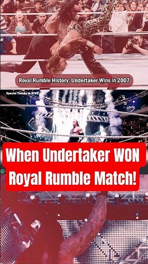 WWE Royal Rumble History: Undertaker Wins in 2007