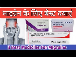 Migraine Treatment Medicine|| Naproxen,vasograin, Eletriptan ‪@SNPharmacy‬
