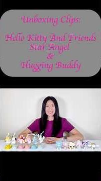 Unboxing Clips: Hello Kitty And Friends Star Angel & Hugging Buddy