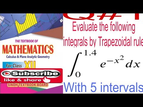 || Evaluate integrals by Trapezoidal rule: integrate e ^ (- x ^ 2) dx from 0 to 1.4 with 5 intervals