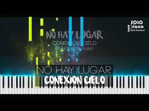 No Hay Lugar - Conexión Cielo | Piano Tutorial + Partitura