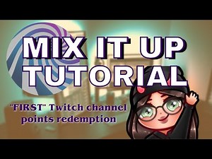 FIRST! Mix It Up channel points Tutorial | How I made my first redemption for stream w/mix it up bot