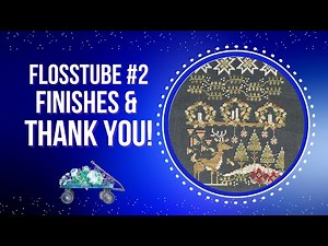 FlossTube #2 Finishes