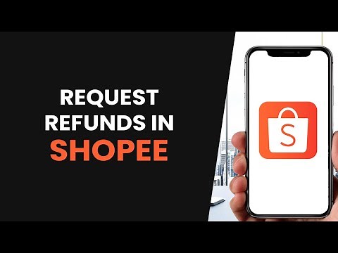 How To REQUEST RETURN AND REFUND IN SHOPEE (FULL GUIDE)