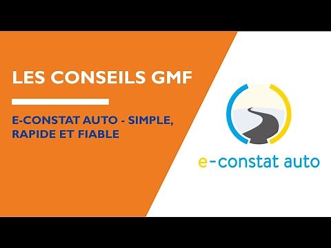 Les conseils GMF | e-constat auto - simple, rapide et fiable