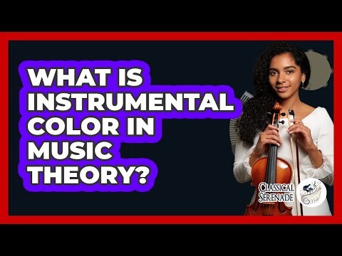 What Is Instrumental Color In Music Theory?