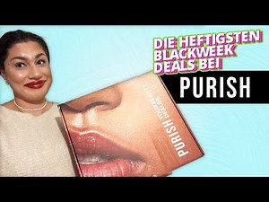 Purish Haul l TOLLE Blackweek Angebote bei Purish ! Makeup & Pflege & die besten Angebote! Elanhelo