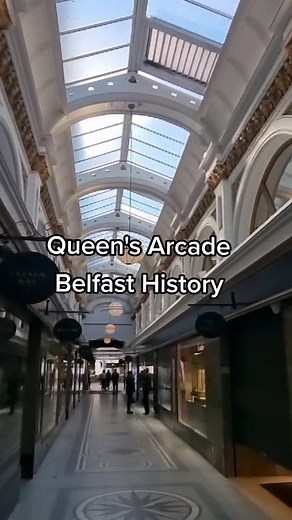 Exploring Queen's Arcade in Belfast: A Brief History
