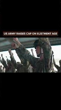 US Army raises cap on enlistment age