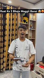 Raat Ke 2 Bhaje Maggii Banai 😱| #shorts #youtubeshorts #minivlog #vlog #trending #ytshorts #viral