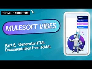 ✅ MuleSoft Vibes (Part 6): Creating HTML Documentation of RAML