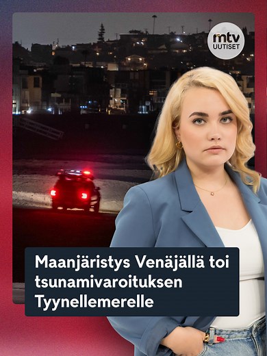 Maanjäristys Venäjällä ja sen tsunamivaikutukset