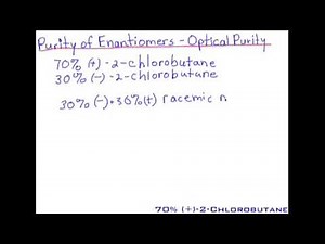 23. Stereochemistry: Part 9 - Optical Purity, Threo & Erythro Forms and Prochirality