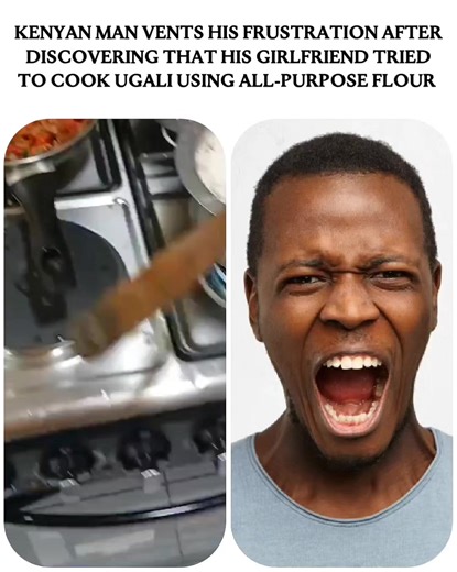 Kenyan Man Frustrated Over Ugali Cooking Mistake