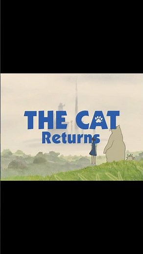 Day 23 of 100 Must Watch Anime Movies | The Cat Returns