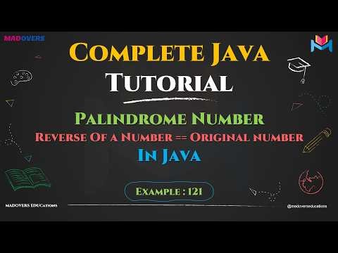 Palindrome Number In Java Explained Step-by-Step | Master In Looping in Java