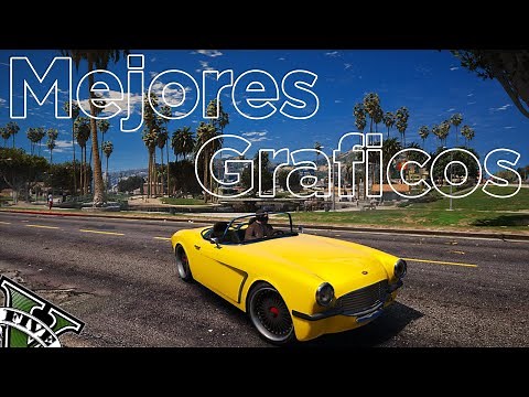 Los 7 MEJORES MODS GRAFICOS para GTA 5