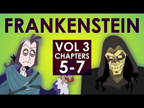 Frankenstein Summary - Volume 3 Chapters 5-7 - Schooling Online