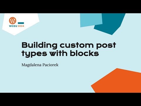 Building custom post types with blocks