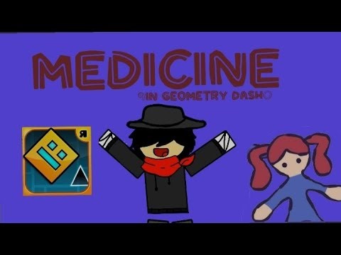 Medicine bye Outsl4ughtGD - Geometry DASH Showcase Level