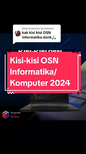 Kisi-Kisi OSN Informatika/Komputer 2024: Tips dan Bocoran Soal Terbaru