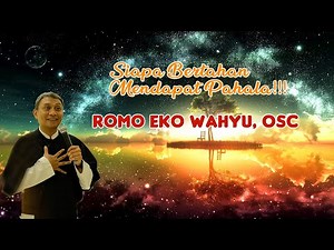 Siapa Bertahan Mendapat Pahala (Part2) - Romo Eko Wahyu, OSC