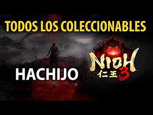 Hachijo - Todos los coleccionables (Mapa guía y línea de tiempo) Nioh3