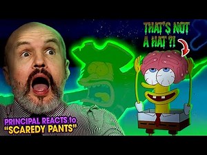 School Principal Reacts - SpongeBob SquarePants S1E13 - "Scaredy Pants" Reaction Video