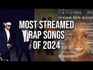 Top 50 Most Streamed Rap Songs of 2024 (so far)