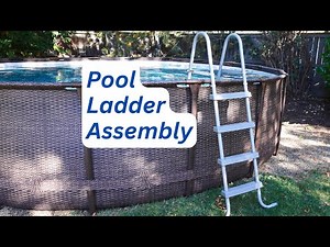 Above Ground Pool Ladder Assembly
