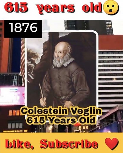 😯 615 years old Colestein Veglin #shorts