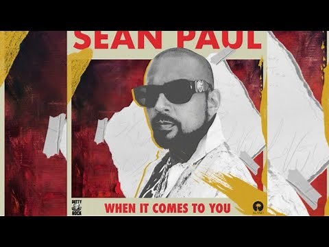 Sean Paul - When It Comes To You (Official Audio)