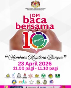 JOM BACA BERSAMA 10 MINIT! Sejauh mana sebuah bangsa itu berjaya, bermula dengan kualiti pembacaannya. Sempena sambutan Hari Buku dan Hak Cipta Sedunia tahun 2026, Perpustakaan Negara Malaysia ingin mengajak seluruh rakyat Malaysia untuk berhenti sejenak dan menyertai program Jom Baca Bersama 10 Minit 2026 Hanya 10 minit, namun impaknya mampu membina jiwa dan tamadun bangsa. Ayuh, jadikan membaca sebagai budaya hidup kita! Tarikh: 23 April 2026 Masa: 11.00 Pagi – 11.10 Pagi Lokasi: Di mana jua a