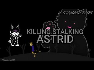 ASTRID - KILLING STALKING (ft. STOMACH BOOK) - Lyrics