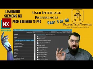 User Interface Preferences for Siemens NX (3/38) | Learning Siemens NX | ‪@ProperTechTutorial‬ Arslan