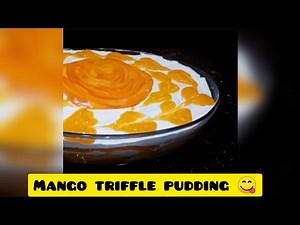 Mango trifle pudding || how to make mango triffle pudding #mangotriffle #mangopuddingrecipe